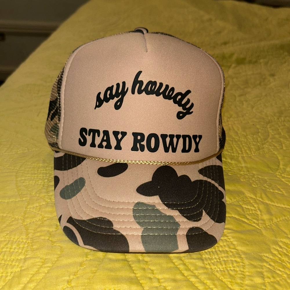 Say howdy stay rowdy hat